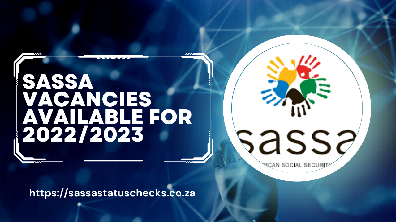 SASSA Job Vacancies 2022-2023 Apply Online
